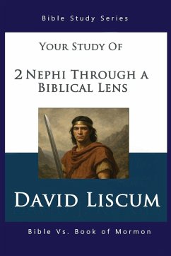 2 Nephi Through a Biblical Lens - Liscum, David 2 Nephi Through a Biblical Lens - Liscum, David