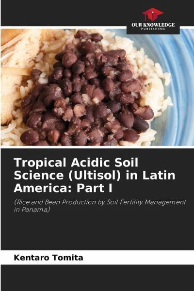Tropical Acidic Soil Science (Ultisol) in Latin America: Part I Tropical Acidic Soil Science (Ultisol) in Latin America: Part I