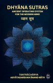 DHYANA SUTRAS DHYANA SUTRAS