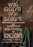We God's, We Lord's, We King's of Kingdom's We God's, We Lord's, We King's of Kingdom's