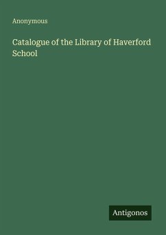 Cover Catalogue of the Library of Haverford School