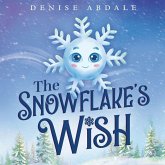 The Snowflake's Wish