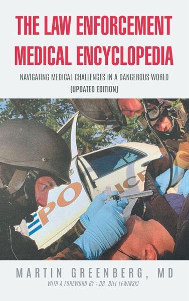 The Law Enforcement Medical Encyclopedia The Law Enforcement Medical Encyclopedia