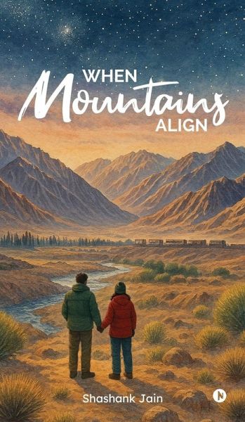 When Mountains Align When Mountains Align