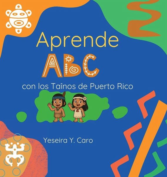 Aprende ABC con los Taínos de Puerto Rico