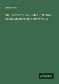 Zur Geschichte der Juden in Worms und des deutschen Städtewesens