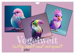 Vogelwelt, lustig, bunt und verspielt (Wandkalender 2026 DIN A4 quer), CALVENDO Monatskalender