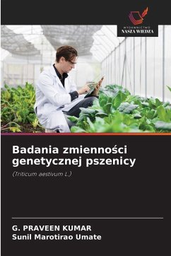 Badania zmienno¿ci genetycznej pszenicy Cover Badania zmienno¿ci genetycznej pszenicy