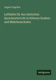 Leitfaden für den deutschen Sprachunterricht in höheren Knaben- und Mädchenschulen