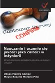 Nauczanie i uczenie si¿ jako¿ci jako ca¿o¿ci w in¿ynierii Nauczanie i uczenie si¿ jako¿ci jako ca¿o¿ci w in¿ynierii