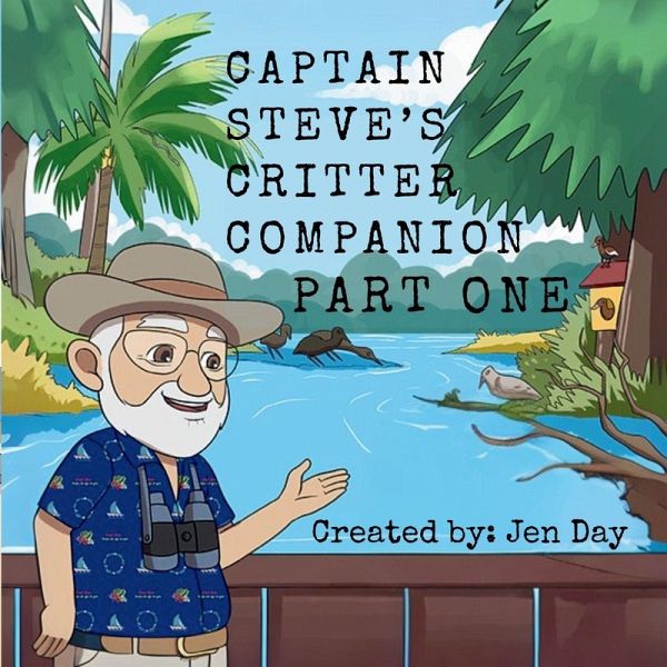Captain Steve's Critter Companion - Part One Captain Steve's Critter Companion - Part One