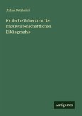 Kritische Uebersicht der naturwissenschaftlichen Bibliographie