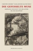Die gefesselte Muse