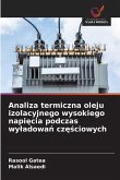 Analiza termiczna oleju izolacyjnego wysokiego napi¿cia podczas wy¿adowa¿ cz¿¿ciowych