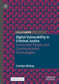 Digital Vulnerability in Criminal Justice