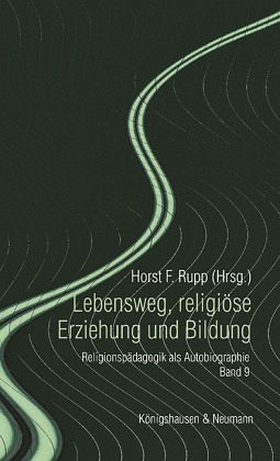 Lebensweg, religiöse Erziehung und Bildung Lebensweg, religiöse Erziehung und Bildung