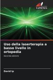 Uso della laserterapia a basso livello in ortopedia