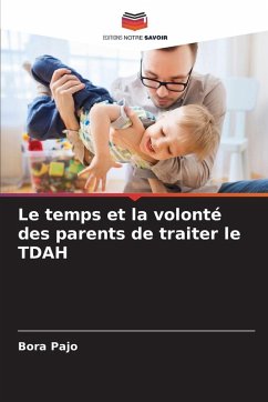 Cover Le temps et la volonté des parents de traiter le TDAH