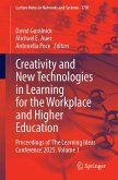 Creativity and New Technologies in Learning for the Workplace and Higher Education Creativity and New Technologies in Learning for the Workplace and Higher Education
