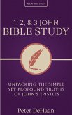 1, 2, & 3 John Bible Study 1, 2, & 3 John Bible Study
