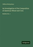 An Investigation of the Composition of American Wheat and Corn
