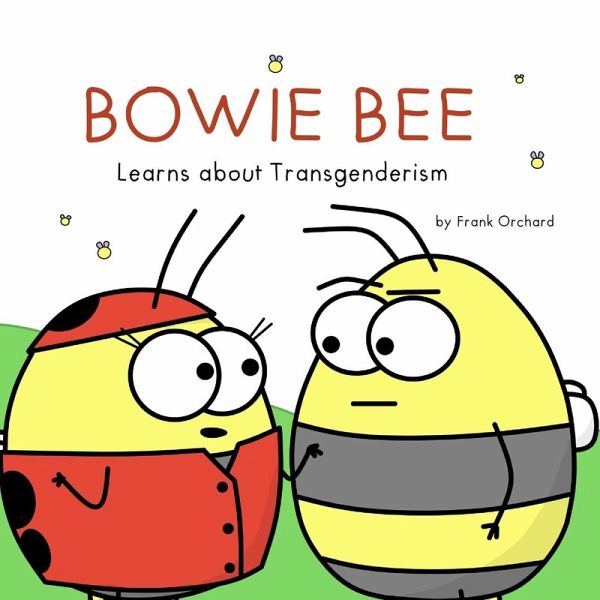 Bowie Bee Learns about Transgenderism Bowie Bee Learns about Transgenderism