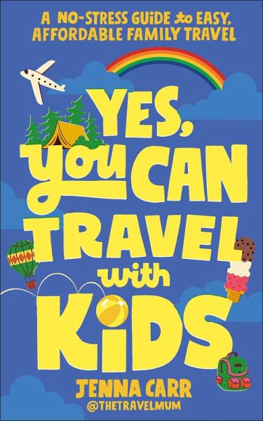 Yes, You Can Travel With Kids
