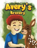 Avery's Bravery Avery's Bravery