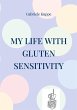 My life with gluten sensitivity - Bild 1