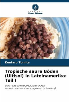 Cover Tropische saure Böden (Ultisol) in Lateinamerika: Teil I