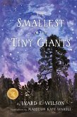 The Smallest of the Tiny Giants