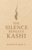 The Silence Beneath Kashi