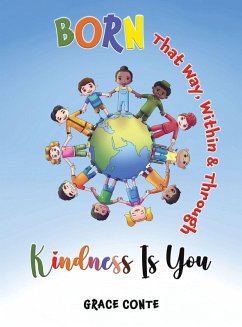 Born That Way, Within & Through Kindness Is You - Conte, Grace