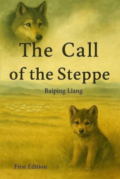 The Call of the Steppe - Liang, Baiping