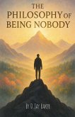 The Philosophy of Being Nobody