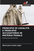 PRINCIPIO DI LEGALITÀ E PRINCIPIO ACCUSATORIO IN MATERIA PENALE