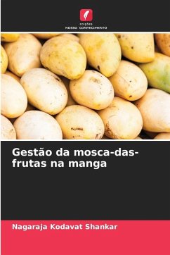 Gestão da mosca-das-frutas na manga - Kodavat Shankar, Nagaraja Gestão da mosca-das-frutas na manga - Kodavat Shankar, Nagaraja