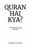 Quran Hai Kya?