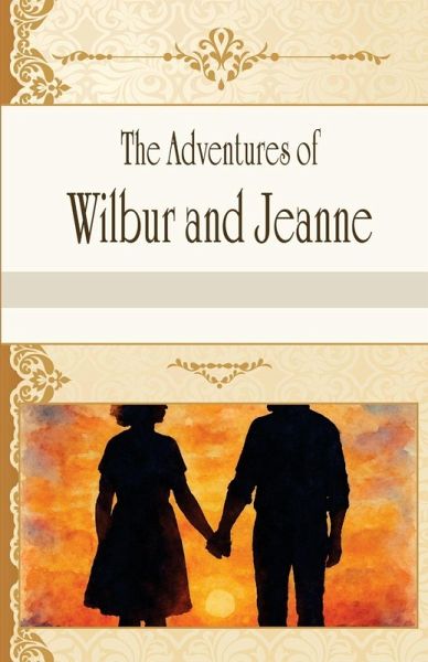 The Adventures of Wilbur and Jeanne The Adventures of Wilbur and Jeanne