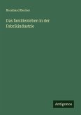 Das familienleben in der Fabrikindustrie Das familienleben in der Fabrikindustrie