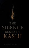 The Silence Beneath Kashi