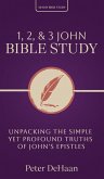 1, 2, & 3 John Bible Study 1, 2, & 3 John Bible Study