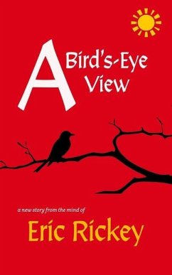 A Bird's-Eye View - Rickey, Eric