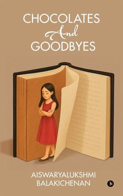 CHOCOLATES And GOODBYES - Aiswaryalukshmi Balakichenan