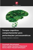 Terapia cognitivo-comportamental para perturbações psicossomáticas Terapia cognitivo-comportamental para perturbações psicossomáticas