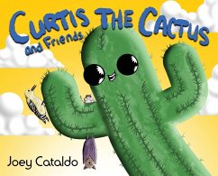 Curtis the Cactus and Friends - Cataldo, Joey