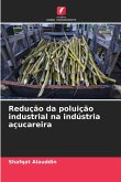 Redução da poluição industrial na indústria açucareira
