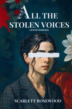 All The Stolen Voices - Rosewood, Scarlett