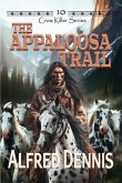 The Appaloosa Trail The Appaloosa Trail