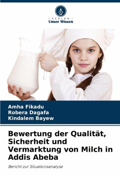 Cover Bewertung der Qualität, Sicherheit und Vermarktung von Milch in Addis Abeba